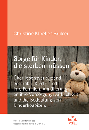 Sorge für Kinder, die sterben müssen von Moeller-Bruker,  Christine