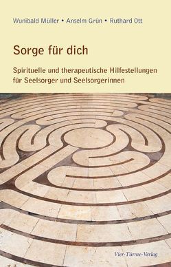 Sorge für dich von Grün,  Anselm, Müller,  Wunibald, Ott,  Ruthard