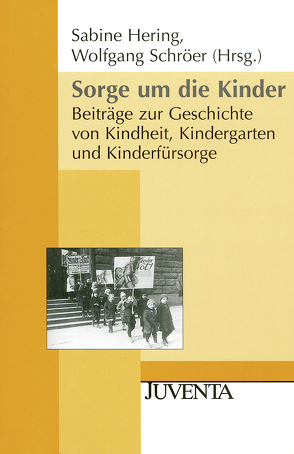 Sorge um die Kinder von Hering,  Sabine, Schröer,  Wolfgang