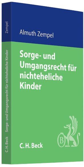 Sorge- und Umgangsrecht für nichteheliche Kinder von Zempel,  Almuth