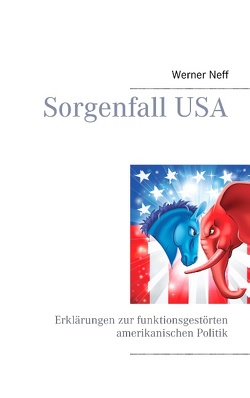 Sorgenfall USA von Neff,  Werner