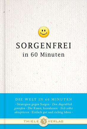 Sorgenfrei in 60 Minuten von Pöllath,  Josef K.