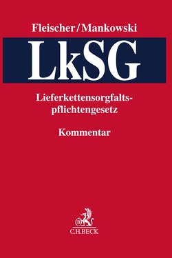 LkSG von Fleischer,  Holger, Götz,  Claas-Lennart, Hülse,  Philipp, Kolb,  Christian, Korch,  Stefan, Langenhagen,  Svenja, Mankowski,  Peter, Schmidt,  Falko, Stemberg,  Christian, Wegner,  Kilian