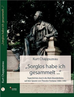 „Sorglos habe ich gesammelt …“ von Chappuzeau,  Kurt