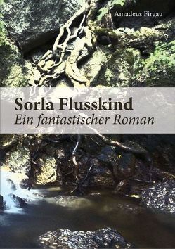 Sorla Flusskind von Firgau,  Amadeus