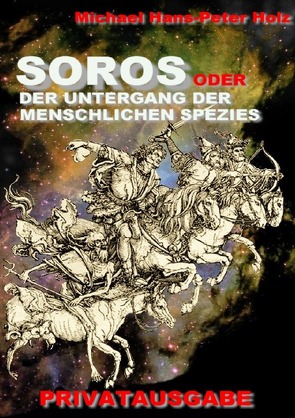 SOROS Gesamtausgabe von Holz,  Michael