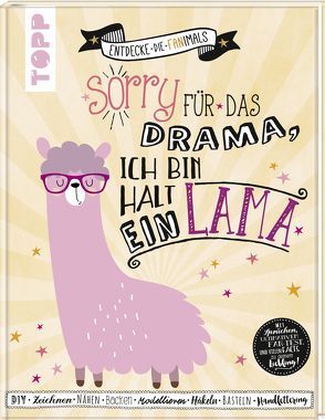 Sorry für das Drama. Ich bin halt ein Lama (Entdecke die Fanimals) von Schmidt,  Petra