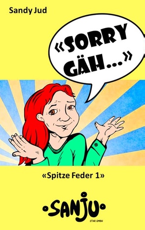 „Sorry gäh…“ von Jud,  Sandy