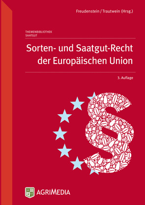 Sorten- und Saatgut-Recht der Europäischen Union von Bundessortenamt