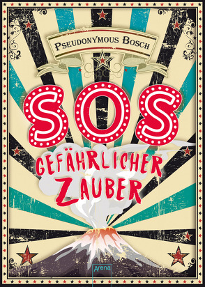 SOS. Gefährlicher Zauber von Bodenstein,  Artur, Bosch,  Pseudonymous, Koob-Pawis,  Petra