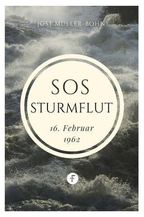 SOS – Sturmflut von Müller-Bohn,  Jost