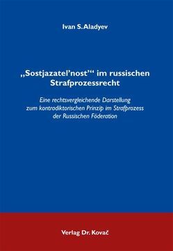 „Sostjazatel’nost'“ im russischen Strafprozessrecht von Aladyev,  Ivan S.