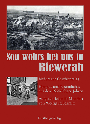 Sou wohrs bei uns in Biewerah von Schmitt,  Wolfgang