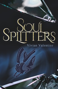 Soulsplitters von Valentine,  Vivian