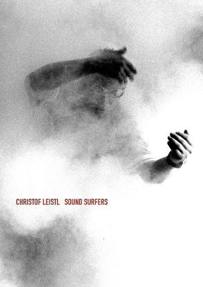 Sound Surfers von Leistl,  Christof