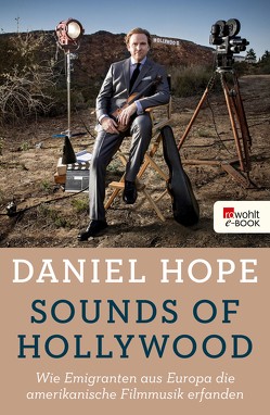 Sounds of Hollywood von Hope,  Daniel, Knauer,  Wolfgang