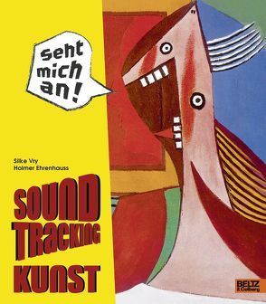 Soundtracking Kunst von Ehrenhauss,  Holmer, Vry,  Silke