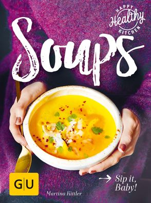 Soups von Kittler,  Martina