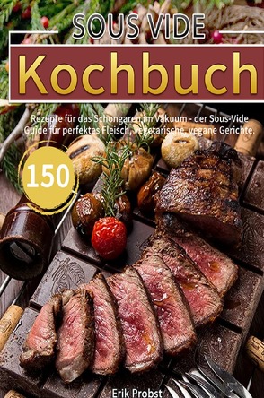 Sous Vide Kochbuch von Probst,  Erik