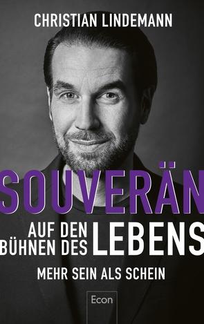 Souverän auf den Bühnen des Lebens von Lindemann,  Christian