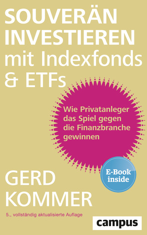 Souverän investieren mit Indexfonds und ETFs von Kommer,  Gerd