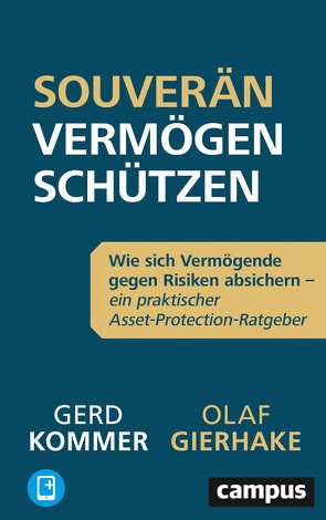 Souverän Vermögen schützen von Gierhake,  Olaf, Kommer,  Gerd