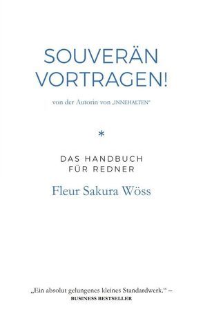 Souverän vortragen! von Wöss,  Fleur Sakura