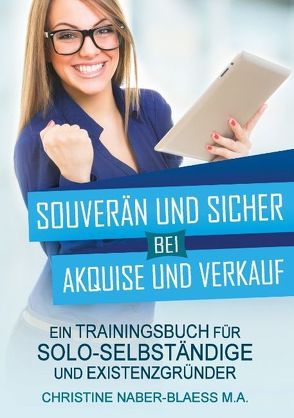 Souverän und sicher bei Akquise und Verkauf von Naber-Blaess,  Christine