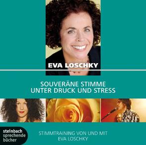 Souveräne Stimme unter Druck und Stress von Loschky,  Eva