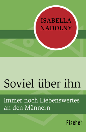 Soviel über ihn von Nadolny,  Isabella