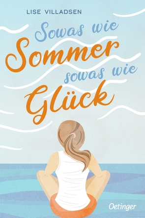 Sowas wie Sommer, sowas wie Glück von Blatzheim,  Meike, Villadsen,  Lise