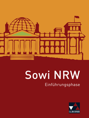 Sowi NRW / Sowi NRW Einführungsphase von Baumann,  Johannes, Binke-Orth,  Brigitte, Lindner,  Nora, Orth,  Gerhard, Ott,  Silvia