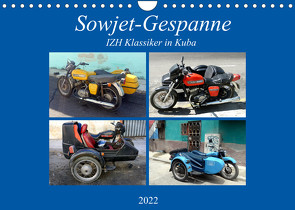 Sowjet-Gespanne – IZH Klassiker in Kuba (Wandkalender 2022 DIN A4 quer) von von Loewis of Menar,  Henning