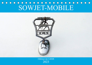 Sowjet-Mobile – Oldtimer der UdSSR (Tischkalender 2023 DIN A5 quer) von von Loewis of Menar,  Henning