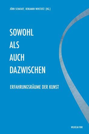 Sowohl als auch dazwischen von Butte,  Maren, Eiermann,  André, James-Chakraborty,  Kathleen, Maar,  Kirsten, Meyers,  Ari Bejamin, Peltomäki,  Kirsi, Perrin,  Julie, Schafaff,  Jörn, Schröder,  Julia H., Söntgen,  Beate, Stemmrich,  Gregor, Voss,  Christiane, Weber,  Julia, Wihstutz,  Benjamin