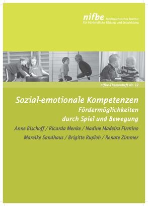 Sozial-emotionale Kompetenzen von Bischoff,  Anne, Madeira-Firmino,  Nadine, Menke,  Ricarda, Ruploh,  Brigitte, Sandhaus,  Mareike, Zimmer,  Renate