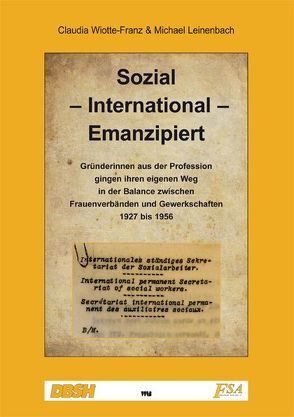 Sozial – International – Emanzipiert von Leinenbach,  Michael, Wiotte-Franz,  Claudia