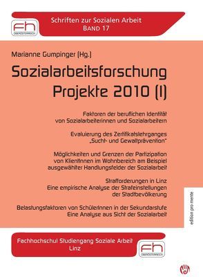 Sozialarbeitsforschung Projekte 2010 (I) von Gumpinger,  Marianne