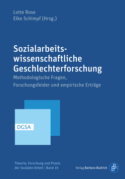 Sozialarbeitswissenschaftliche Geschlechterforschung von Rose,  Lotte, Schimpf,  Elke