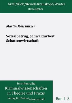 Sozialbetrug, Schwarzarbeit, Schattenwirtschaft von Meissnitzer,  Martin