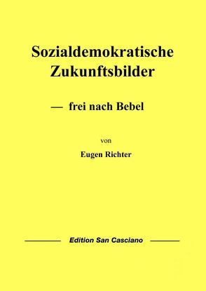 Sozialdemokratische Zukunftsbilder von Klein,  Markus J, Richter,  Eugen