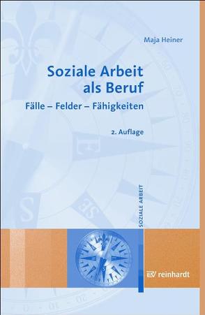 Soziale Arbeit als Beruf von Heiner,  Maja