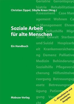 Soziale Arbeit für alte Menschen von Kraus,  Sibylle, Zippel,  Christian