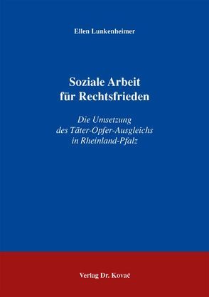 Soziale Arbeit für Rechtsfrieden von Lunkenheimer,  Ellen