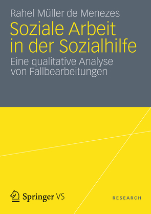 Soziale Arbeit in der Sozialhilfe von Müller de Menezes,  Rahel