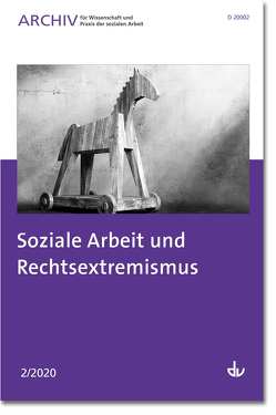 Soziale Arbeit und Rechtsextremismus von Deutscher Verein