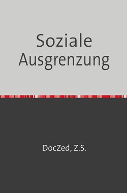 Soziale Ausgrenzung von Zed,  Doc