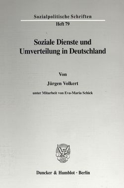 Soziale Dienste und Umverteilung in Deutschland. von Schick,  Eva-Maria, Volkert,  Jürgen