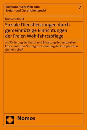 Soziale Dienstleistungen durch gemeinnützige Einrichtungen der Freien Wohlfahrtspflege von Kreutz,  Marcus