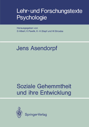 Soziale Gehemmtheit und ihre Entwicklung von Asendorpf,  Jens